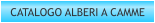 CATALOGO ALBERI A CAMME