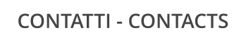 CONTATTI - CONTACTS